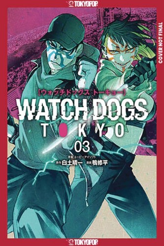 WATCH DOGS TOKYO GN VOL 03 (9781427878151)