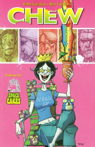 CHEW TP VOL 06 SPACE CAKES (9781607066217)