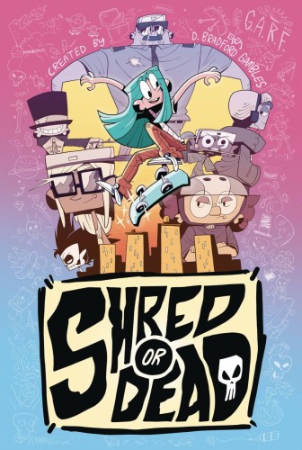 SHRED OR DEAD GN (9781603095471)