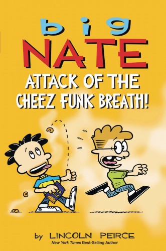 BIG NATE ATTACK OF THE CHEEZ FUNK BREATH TP (9781524887834)