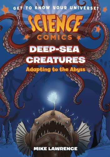 SCIENCE COMICS DEEP SEA CREATURES GN (9781250841285)
