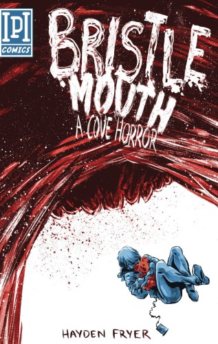 BRISTLEMOUTH A COVE HORROR TP (9781925956917)