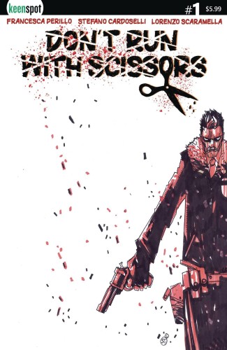 DONT RUN WITH SCISSORS #1 CVR D STEFANO CARDOSELLI