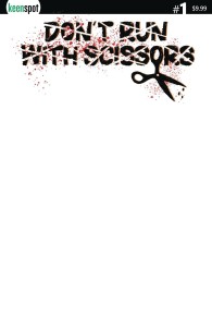 DONT RUN WITH SCISSORS #1 CVR G BLANK SKETCH