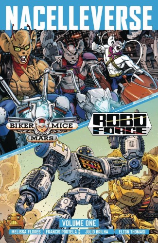 NACELLEVERSE TP VOL 01 BIKER MICE FROM MARS & ROBOFORCE (9781637157572)