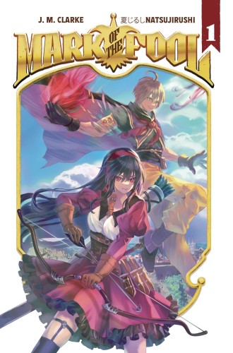 MARK OF THE FOOL (LIGHT NOVEL) SC VOL 01 (9781638492351)