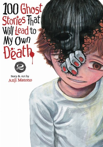 100 GHOST STORIES THAT LEAD TO MY DEATH GN VOL 02 (9798891609181)