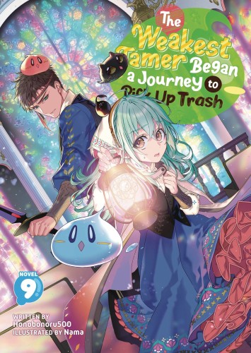 WEAKEST TAMER BEGAN A JOURNEY TO PICK UP TRASH L NOVEL 09 (9798891609365)