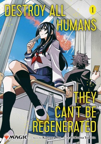 DESTROY ALL HUMANS CANT BE REGENERATED MTG MANGA GN VOL 01 (9781974747214)