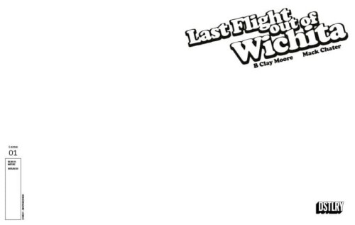 LAST FLIGHT OUT OF WICHITA #1 CVR F BLANK SKETCH VAR