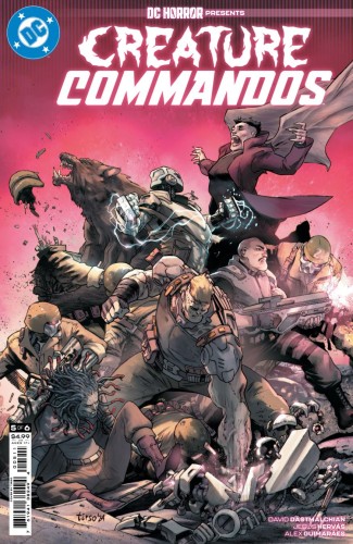 DC HORROR PRESENTS CREATURE COMMANDOS #5 (OF 6) CVR A TIRSO