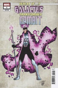 WHAT IF GALACTUS GALACTUS TRANSFORMED GAMBIT #1 10 COPY DESIGN VAR