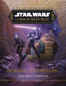 STAR WARS THE HIGH REPUBLIC HC BEWARE THE NAMELESS