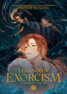 LEGEND OF EXORCISM: TIANBAO FUYAO LU (NOVEL) VOL 02