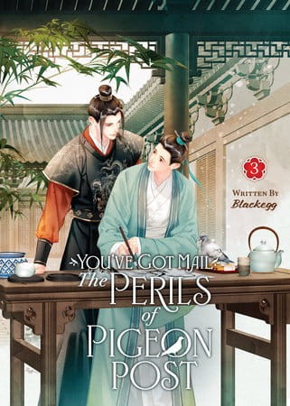 YOU’VE GOT MAIL: THE PERILS OF PIGEON POST - FEI GE JIAO YOU XU JIN SHEN NOVEL VOL 03 (9798891605909)