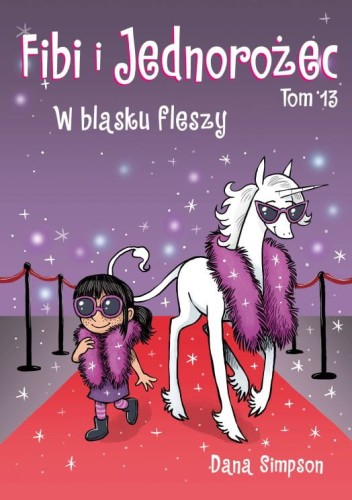Komiksy są super! Fibi i Jednorożec. W blasku fleszy Tom 13 (9788328170315)