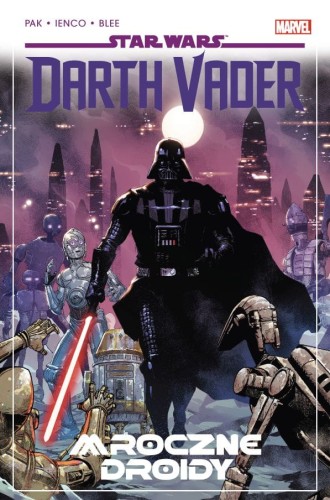 Star Wars. Darth Vader. Mroczne droidy Tom 8 (9788328171527)