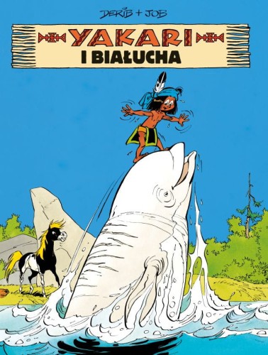 Yakari. Yakari i białucha Tom 21 (9788328171459)