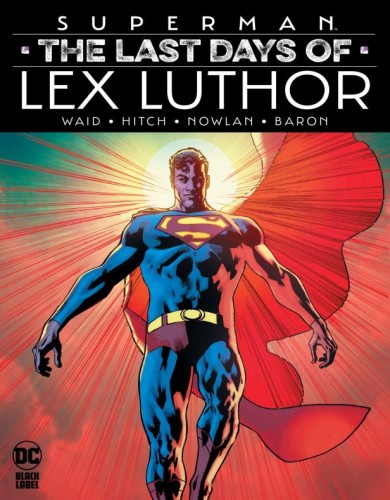 SUPERMAN THE LAST DAYS OF LEX LUTHOR HC (9781799500780)