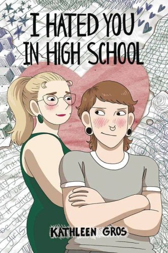 I HATED YOU IN HIGH SCHOOL GN (9781524889531)