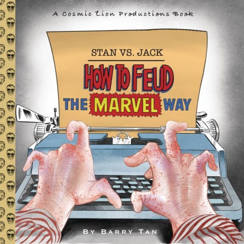STAN VS. JACK HOW TO FEUD THE MARVEL WAY HC (9798991563420)
