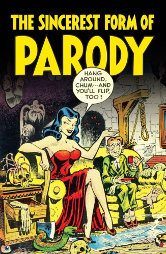 FANAGRAPHICS UNDERGROUND SINCEREST FORM OF PARODY (NEW PTG) (9798875001420)