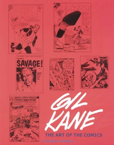 GIL KANE ART OF THE COMICS LIMITED EDITION (9780971031111)