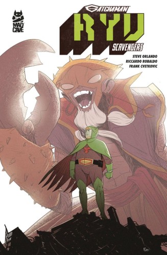 GATCHAMAN RYU SCAVENGERS ONESHOT CVR B PLATI