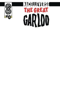 NACELLEVERSE GREAT GARLOO #0 CVR C BLANK SKETCH