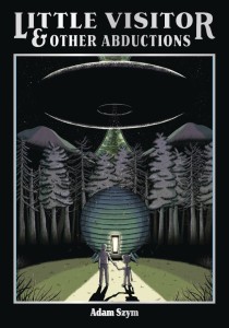 LITTLE VISITOR & OTHER ABDUCTIONS HC