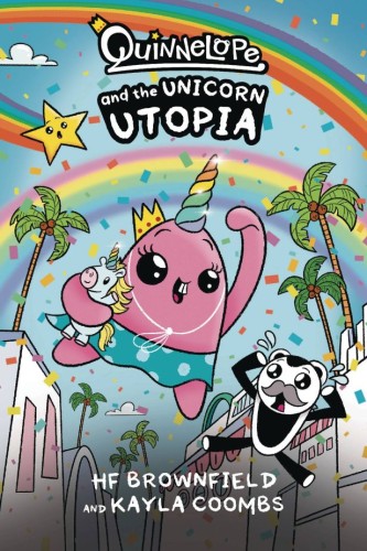 QUINNELOPE AND THE UNICORN UTOPIA GN (9781637157879)