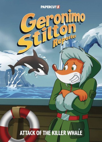 GERONIMO STILTON REPORTER HC VOL 18 ATTACK OF KILLER WHALE (9781545816219)