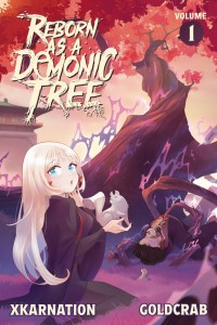 REBORN AS A DEMONIC TREE (LIGHT NOVEL) 01