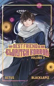 MY BEST FRIEND IS AN ELDRITCH HORROR SC (LIGHT NOVEL) 02