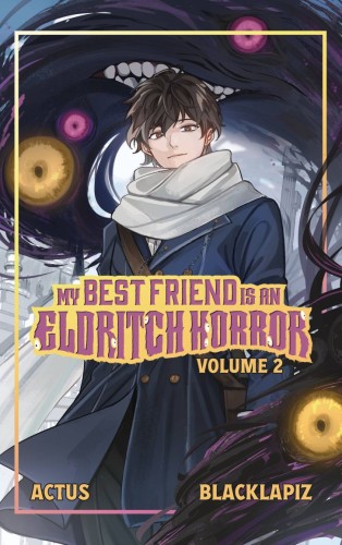 MY BEST FRIEND IS AN ELDRITCH HORROR SC (LIGHT NOVEL) 02 (9781638492627)