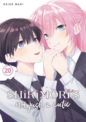 SHIKIMORIS NOT JUST A CUTIE GN VOL 20 (9798888770665)