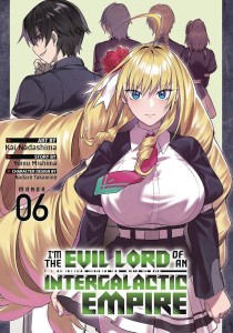 IM EVIL LORD OF AN INTERGALACTIC EMPIRE GN VOL 06
