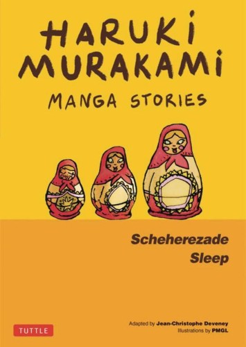 HARUKI MURAKAMI MANGA STORIES HC VOL 03 SCHEHEREZADE SLEEP (9784805317686)