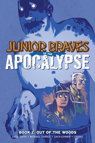 JUNIOR BRAVES OF THE APOCALYPSE GN VOL 02 OUT OF WOODS (9781620105276)