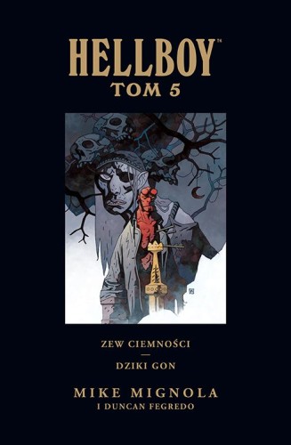 Hellboy: Tom 5 Zew ciemności. Dziki Gon (9788328166677)