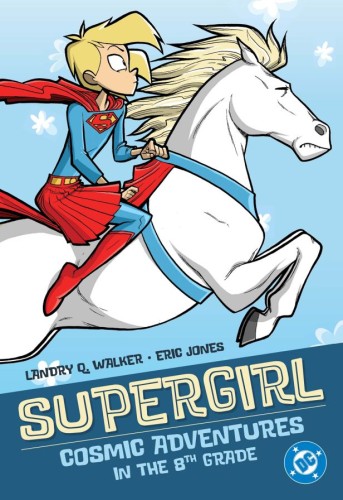 SUPERGIRL COSMIC ADVENTURES IN THE 8TH GRADE TP (2025 EDITION) (9781799501978)