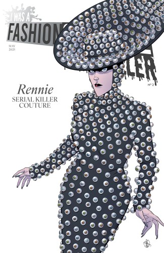 I WAS A FASHION SCHOOL SERIAL KILLER #2 (OF 5) CVR B DANIEL HILLYARD & MICHELLE MADSEN VOGUE BEYONCE HOMAGE VAR