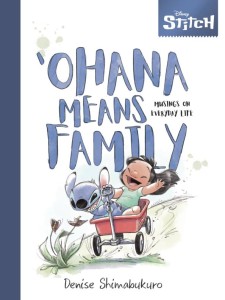 DISNEY STITCH OHANA MEANS FAMILY MUSINGS EVERY DAY LIFE HC