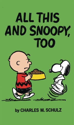 PEANUTS ALL THIS AND SNOOPY TOO SC (9781787742734)