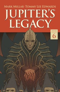 JUPITERS LEGACY TP VOL 06 FINALE