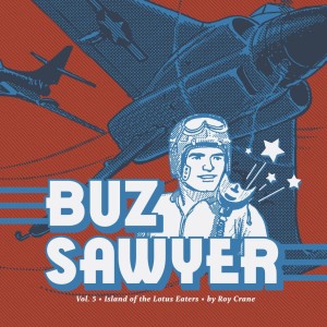 FANTAGRAPHICS UNDERGROUND BUZ SAWYER HC VOL 05