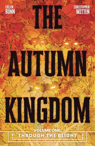 AUTUMN KINGDOM TP VOL 01 THROUGH THE BLIGHT (9781637158388)