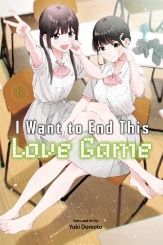 I WANT TO END THIS LOVE GAME GN VOL 06 (9781974754830)
