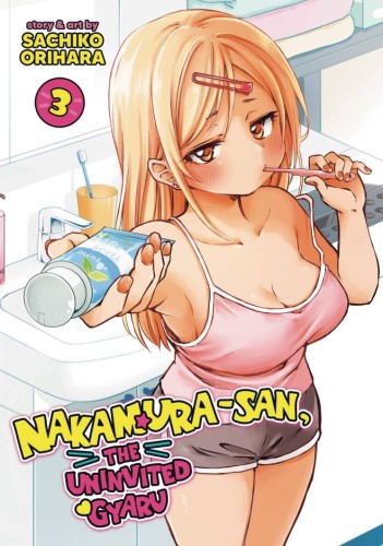 NAKAMURA SAN UNINVITED GYARU GN VOL 03 (9798891609860)