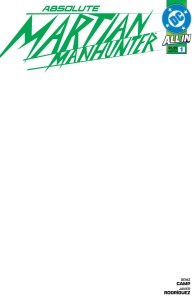 ABSOLUTE MARTIAN MANHUNTER #1 (OF 6) CVR H BLANK CARD STOCK VAR